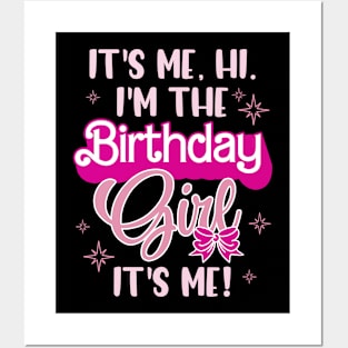 Birthday Party Hi Its Me I'm The B-day Gift For Kids Girl Posters and Art